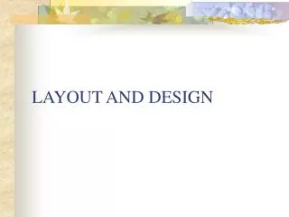 LAYOUT AND DESIGN