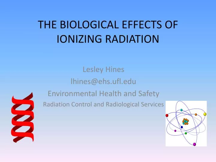 the biological effects of ionizing radiation
