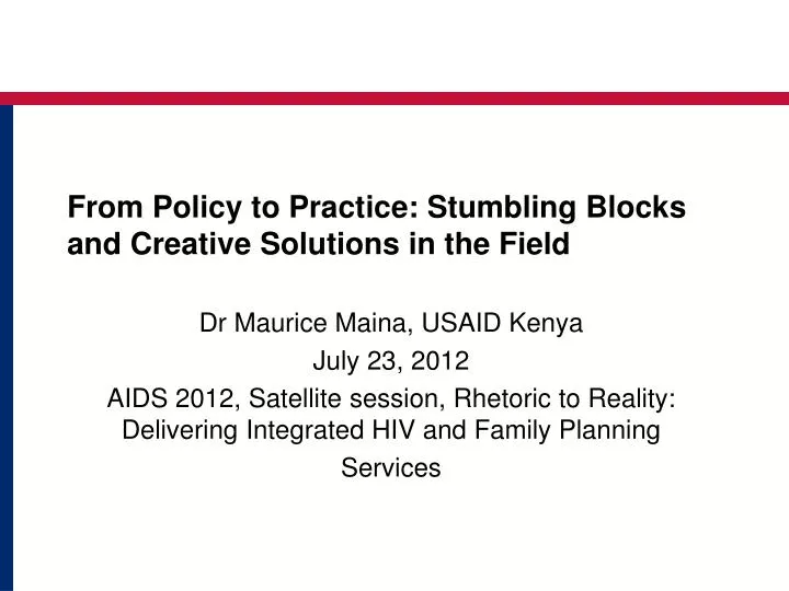 from policy to practice stumbling blocks and creative solutions in the field