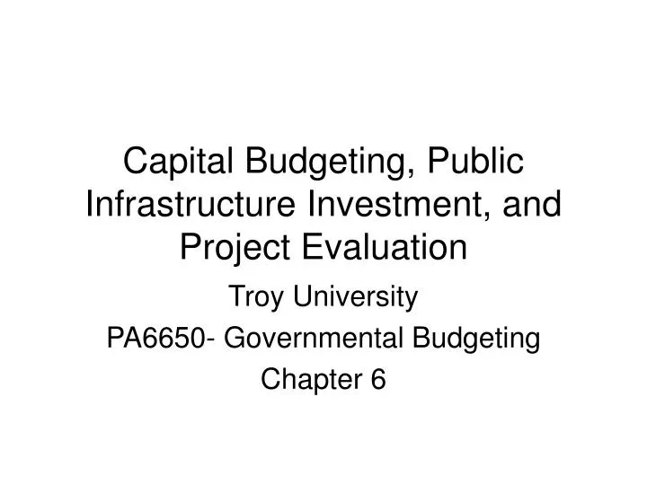 capital budgeting public infrastructure investment and project evaluation