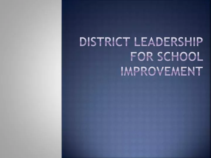 district leadership for school improvement