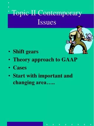 Topic II Contemporary Issues