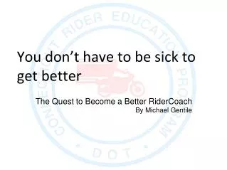 You don’t have to be sick to get better
