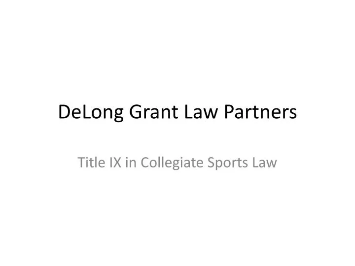 delong grant law partners