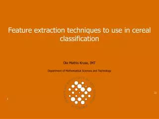 Feature extraction techniques to use in cereal classification