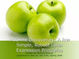 Machine Discoveries: A few Simple, Robust Local Expression Principles