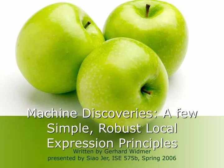 machine discoveries a few simple robust local expression principles