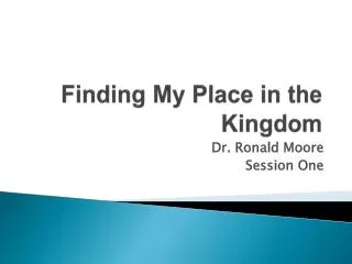 Finding My Place in the Kingdom