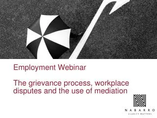 Employment Webinar The grievance process, workplace disputes and the use of mediation