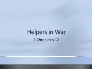 Helpers in War