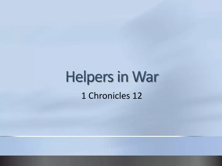 helpers in war