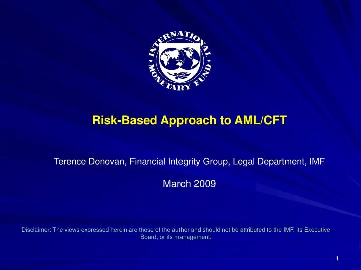 PPT - Risk-Based Approach to AML/CFT Terence Donovan, Financial ...