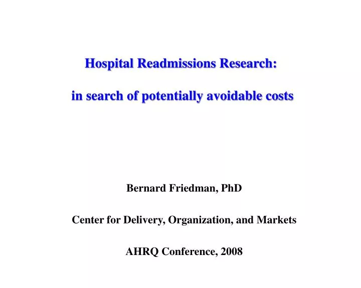 hospital readmissions research in search of potentially avoidable costs