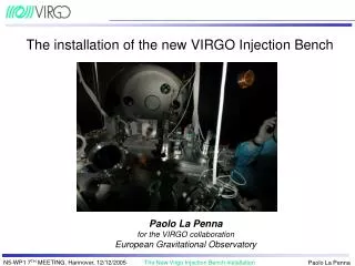 The installation of the n ew VIRGO Injection Bench