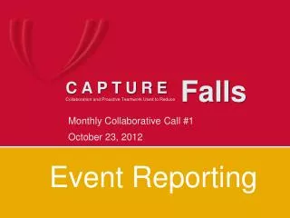 Monthly Collaborative Call #1 October 23, 2012
