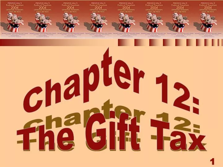 chapter 12 the gift tax