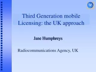 Third Generation mobile Licensing: the UK approach