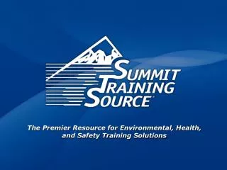 The Premier Resource for Environmental, Health, and Safety Training Solutions