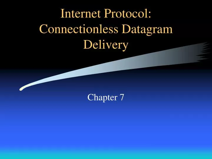 internet protocol connectionless datagram delivery