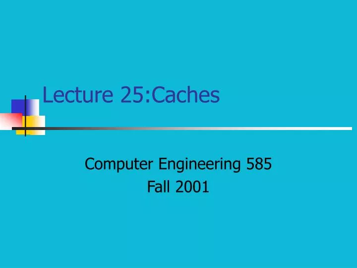 lecture 25 caches