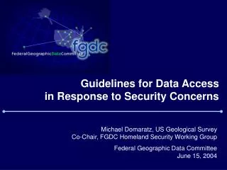 Guidelines for Data Access in Response to Security Concerns