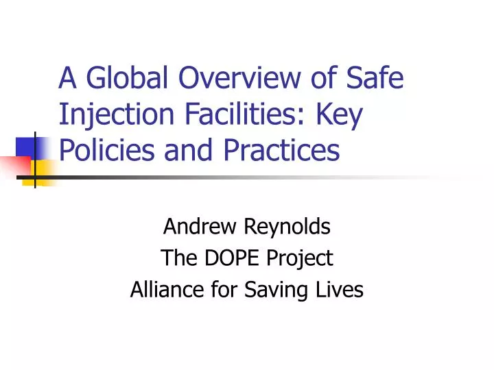 a global overview of safe injection facilities key policies and practices
