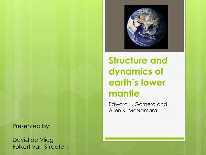 structure and dynamics of earth s lower mantle