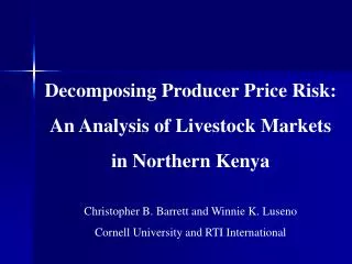 Decomposing Producer Price Risk: An Analysis of Livestock Markets in Northern Kenya
