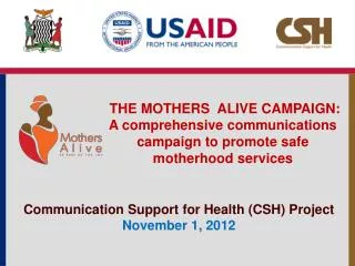 THE MOTHERS ALIVE CAMPAIGN: