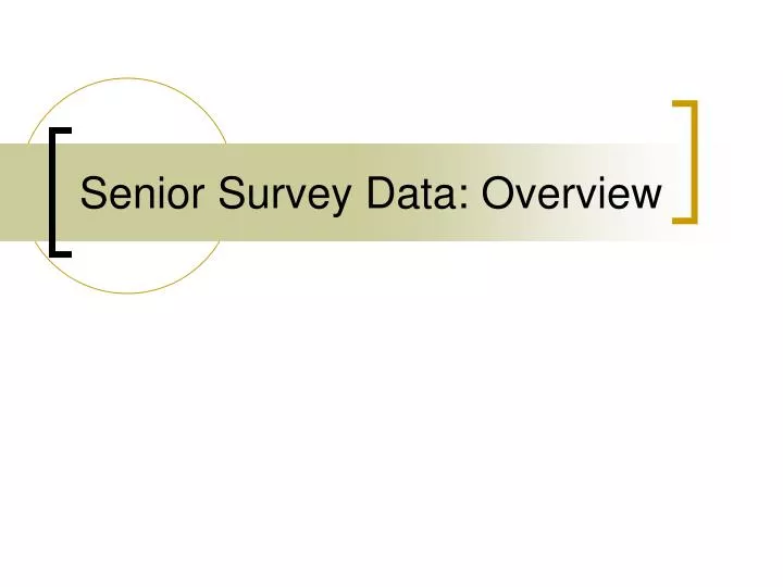 senior survey data overview