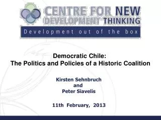 Democratic Chile: The Politics and Policies of a Historic Coalition