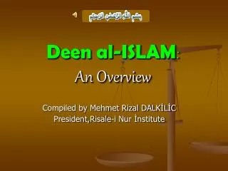 Deen al-ISLAM : An Overview