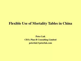 Flexible Use of Mortality Tables in China