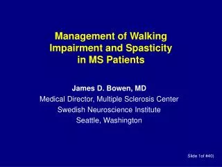 Management of Walking Impairment and Spasticity in MS Patients
