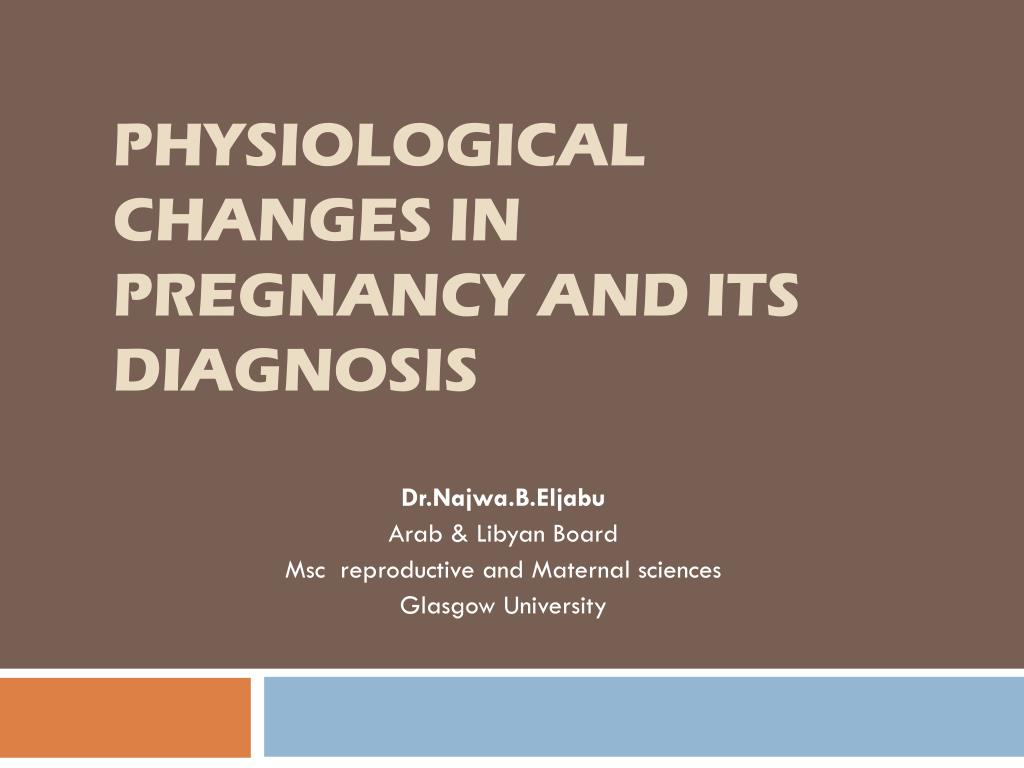 PPT - Physiological changes in pregnancy and its diagnosis PowerPoint ...