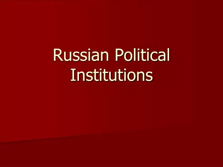 russian political institutions