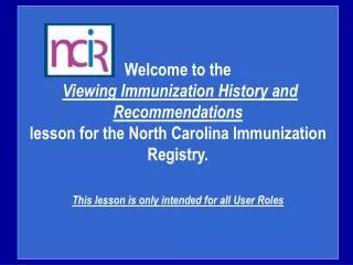 Welcome to the Viewing Immunization History and Recommendations