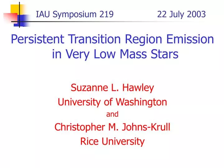 iau symposium 219 22 july 2003