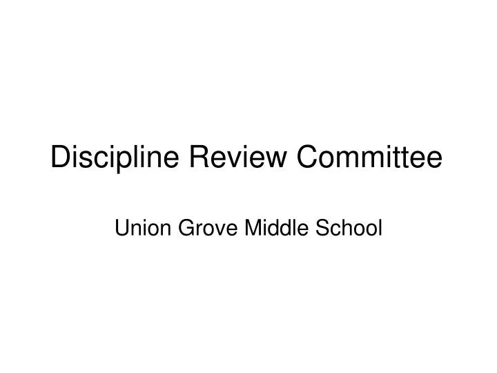 discipline review committee