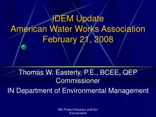 IDEM Update American Water Works Association February 21, 2008