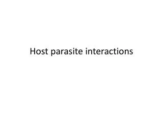 Host parasite interactions