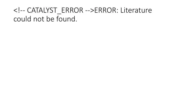 catalyst error error literature could not be found