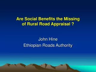 Are Social Benefits the Missing of Rural Road Appraisal ?