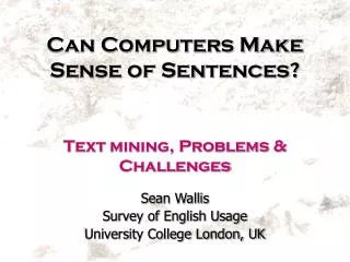 Can Computers Make Sense of Sentences?