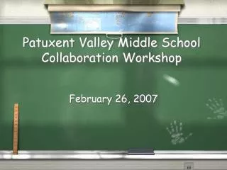 Patuxent Valley Middle School Collaboration Workshop