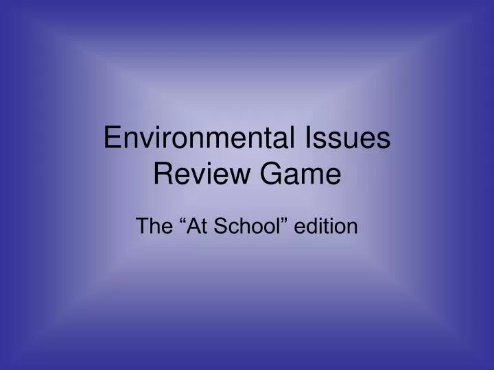 environmental issues review game