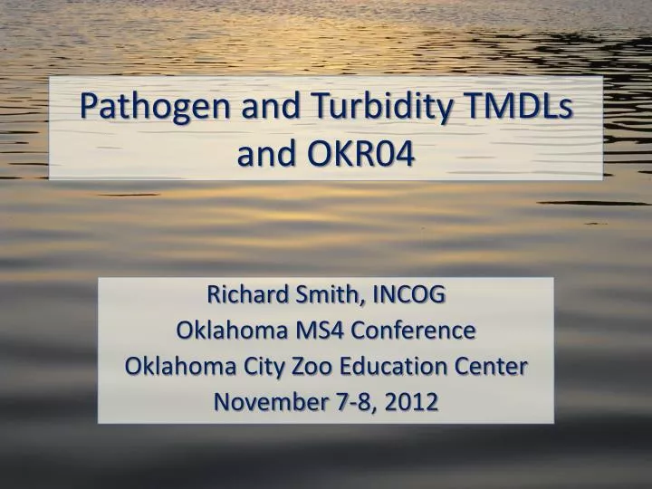 pathogen and turbidity tmdls and okr04
