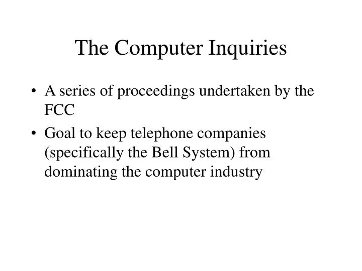 the computer inquiries
