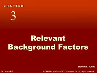 Relevant Background Factors