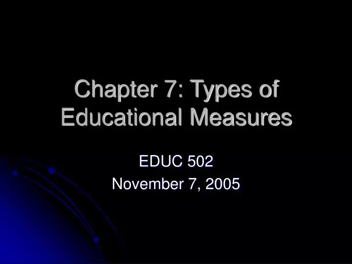 chapter 7 types of educational measures